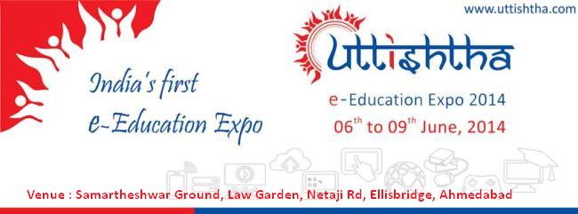 Uttishtha E Education Expo 2014 at Ahmedabad