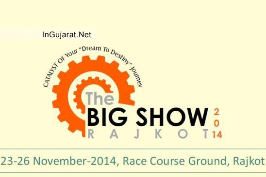 THE BIG SHOW RAJKOT 2014 - Trade Fair & Industrial Exhibition by Rajkot Engineering Association