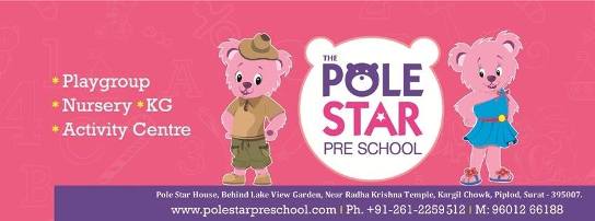 The Pole Star Pre School in Surat Gujarat