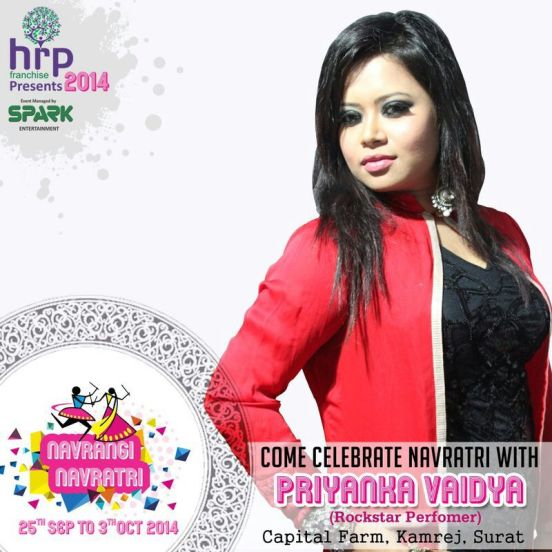 Rockstar Performer & Singer Priyanka Vaidya will be in Surat at HRP Franchise Present 2014 NAVRANG NAVRATRI