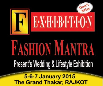 Fashion Mantra Exhibition in Rajkot at The Grand Thakar – Wedding & Lifestyle Exhibition on 5-6-7 Jan 2015.jpg
