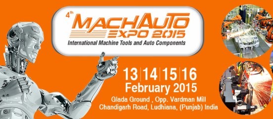 Mach Auto Expo 2015 – International Machine Tools & Auto Components at Ludhiana in Punjab
