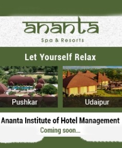 Ananta Spa & Resorts - Pushkar & Udaipur Rajasthan(Ananta Institute of Hotel Management - Coming Soon) 