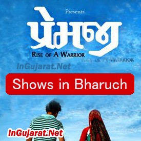 PREMJI Movie Shows in Bharuch - Show Timings for PREMJI Gujarati Film 2015