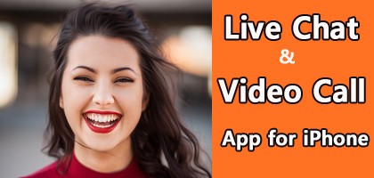 Live Video Chat App for iPhone - Talk to Strangers All over the World