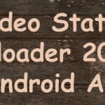 Video Status Uploader 2020 – Download And Upload Video Status Android App
