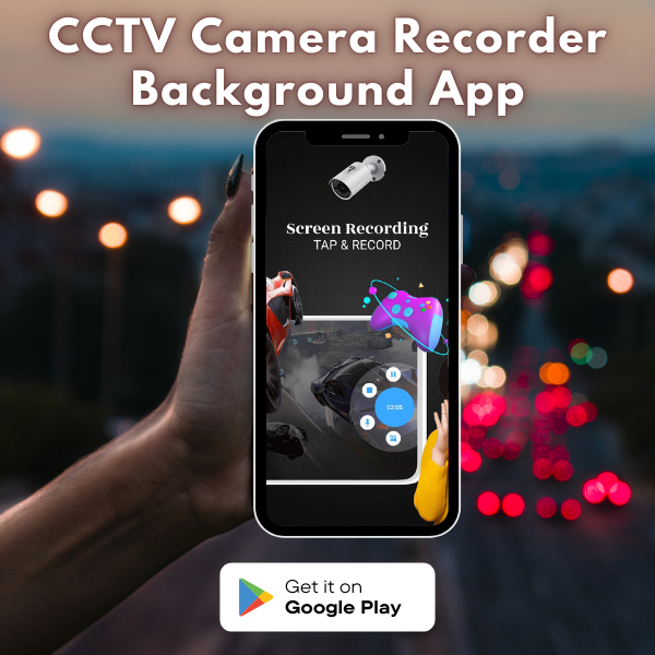 CCTV Camera Recorder - Download Best CCTV Camera Recorder Background App